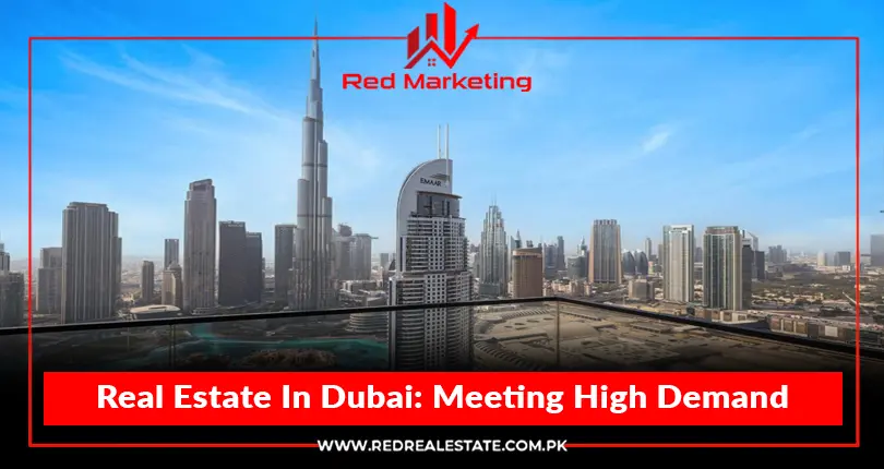 Exploring the Factors of High-Demand Real Estate in Dubai