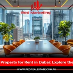 Commercial Property for Rent in Dubai: Explore the Ideal Space for Your Business