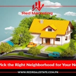 How to Pick the Right Neighborhood for Your Next Home